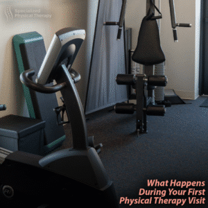 What Happens During Your First PT